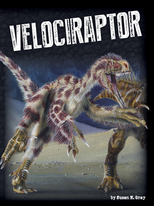Title details for Velociraptor by Susan H. Gray - Available